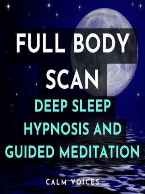 cover image of Full Body Scan Deep Sleep Hypnosis and Guided Meditation